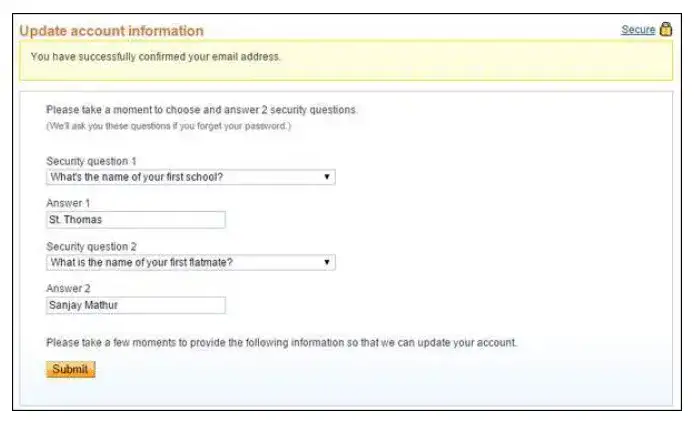 you will be asked to provide security questions